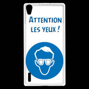 Coque Huawei Ascend P7 Attention les yeux PR