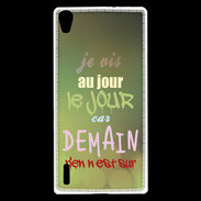 Coque Huawei Ascend P7 Au jour le jour ZG