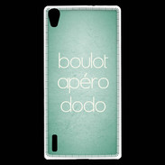 Coque Huawei Ascend P7 Boulot Apéro Dodo Vert ZG