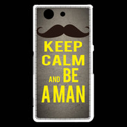 Coque Sony Xperia Z3 Compact Keep Calm Be a Man Gris
