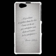 Coque Sony Xperia Z1 Compact Tragédie Gris Citation Oscar Wilde