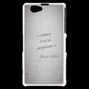 Coque Sony Xperia Z1 Compact Aimer Gris Citation Oscar Wilde