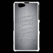 Coque Sony Xperia Z1 Compact Pessimiste Noir Citation Oscar Wilde