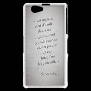Coque Sony Xperia Z1 Compact Sagesse rêves Gris Citation Oscar Wilde