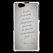 Coque Sony Xperia Z1 Compact Sincérité fatale Gris Citation Oscar Wilde