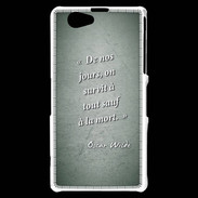 Coque Sony Xperia Z1 Compact Survie mort Vert Citation Oscar Wilde