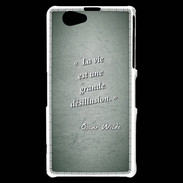 Coque Sony Xperia Z1 Compact Désillusion vie Vert Citation Oscar Wilde