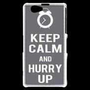 Coque Sony Xperia Z1 Compact Keep Calm Hurry up Gris