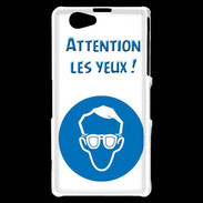 Coque Sony Xperia Z1 Compact Attention les yeux PR