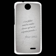 Coque HTC Desire 310 Les Folies Gris Citation Oscar Wilde