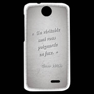 Coque HTC Desire 310 Ami poignardée Gris Citation Oscar Wilde