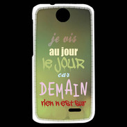 Coque HTC Desire 310 Au jour le jour ZG