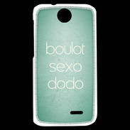 Coque HTC Desire 310 Boulot Sexo Dodo Vert ZG