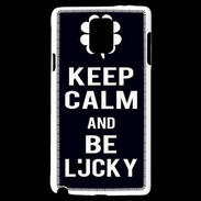 Coque Samsung Galaxy Note 4 Keep Calm Be lucky Noir