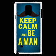 Coque Samsung Galaxy Note 4 Keep Calm Be a Man Bleu
