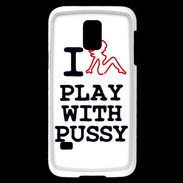 Coque Samsung Galaxy S5 Mini I love Play Pussy