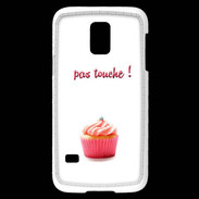 Coque Samsung Galaxy S5 Mini Pas touché à mon Cupcake PR