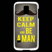 Coque Samsung Galaxy S5 Mini Keep Calm Be a Man Gris
