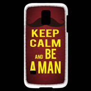 Coque Samsung Galaxy S5 Mini Keep Calm Be a Man Rouge