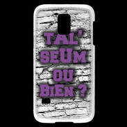 Coque Samsung Galaxy S5 Mini Ta l'seum ou bien Violet