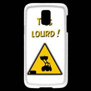Coque Samsung Galaxy S5 Mini T'es lourd PR