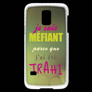 Coque Samsung Galaxy S5 Mini Méfiant trahis ZG