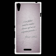 Coque Sony Xperia T3 Les Folies Rose Citation Oscar Wilde