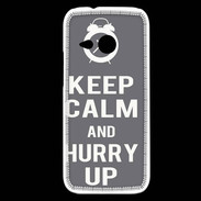Coque HTC One Mini 2 Keep Calm Hurry up Gris