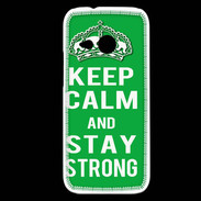 Coque HTC One Mini 2 Keep Calm Stay strong Vert