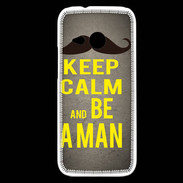 Coque HTC One Mini 2 Keep Calm Be a Man Gris
