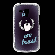 Coque Samsung Galaxy Trend In anonymous We trust bleu ZG