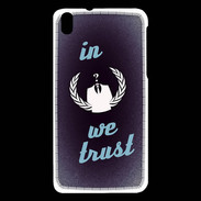 Coque HTC Desire 816 In anonymous We trust bleu ZG