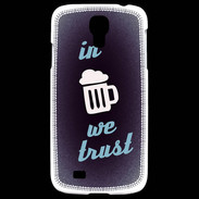 Coque Samsung Galaxy S4 In Beer We trust bleu ZG