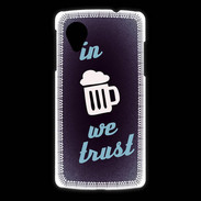 Coque LG Nexus 5 In Beer We trust bleu ZG