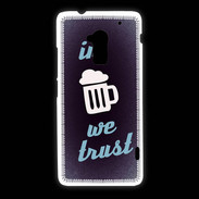 Coque HTC One Max In Beer We trust bleu ZG