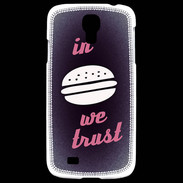 Coque Samsung Galaxy S4 In Burger We trust Rouge ZG