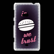Coque Nokia Lumia 625 In Burger We trust Rouge ZG