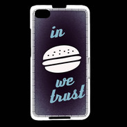Coque Blackberry Z30 In Burger We trust Bleu ZG