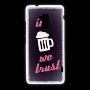 Coque HTC One Max In Beer We trust Rouge ZG