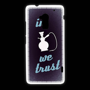 Coque HTC One Max In Chicha We trust Bleu ZG