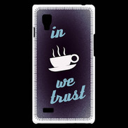Coque LG Optimus L9 In Coffee We trust Bleu ZG