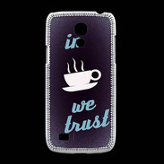 Coque Samsung Galaxy S4mini In Coffee We trust Bleu ZG