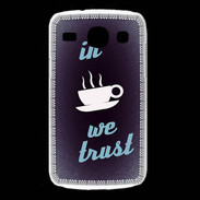 Coque Samsung Galaxy Core In Coffee We trust Bleu ZG