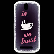 Coque HTC One SV In Coffee We trust Rouge ZG