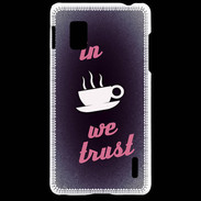Coque LG Optimus G In Coffee We trust Rouge ZG