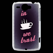 Coque HTC Wildfire G8 In Coffee We trust Rouge ZG