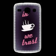 Coque Samsung Galaxy Core In Coffee We trust Rouge ZG