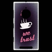 Coque Nokia Lumia 830 In Coffee We trust Rouge ZG