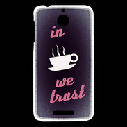 Coque HTC Desire 510 In Coffee We trust Rouge ZG