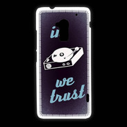 Coque HTC One Max In DJ We trust Bleu ZG
